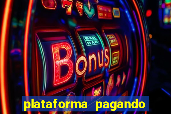 plataforma pagando no cadastro bet